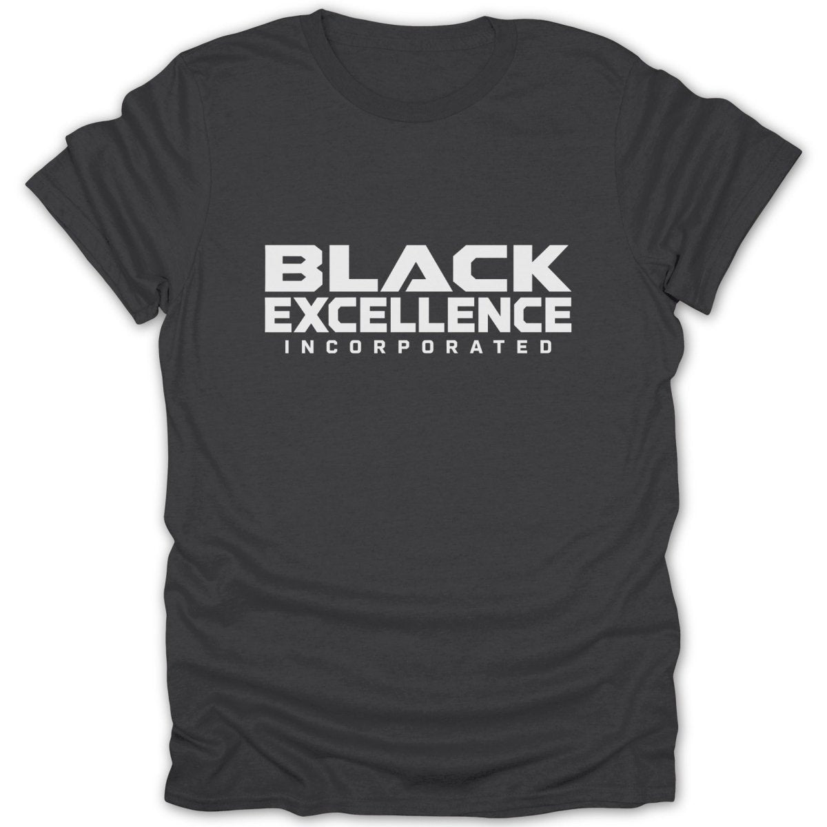 Dark gray t-shirt with white text reading "BLACK EXCELLENCE INCORPORATED".
