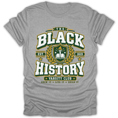 Grey t-shirt with "The Black History Varsity Club" text and shield logo.