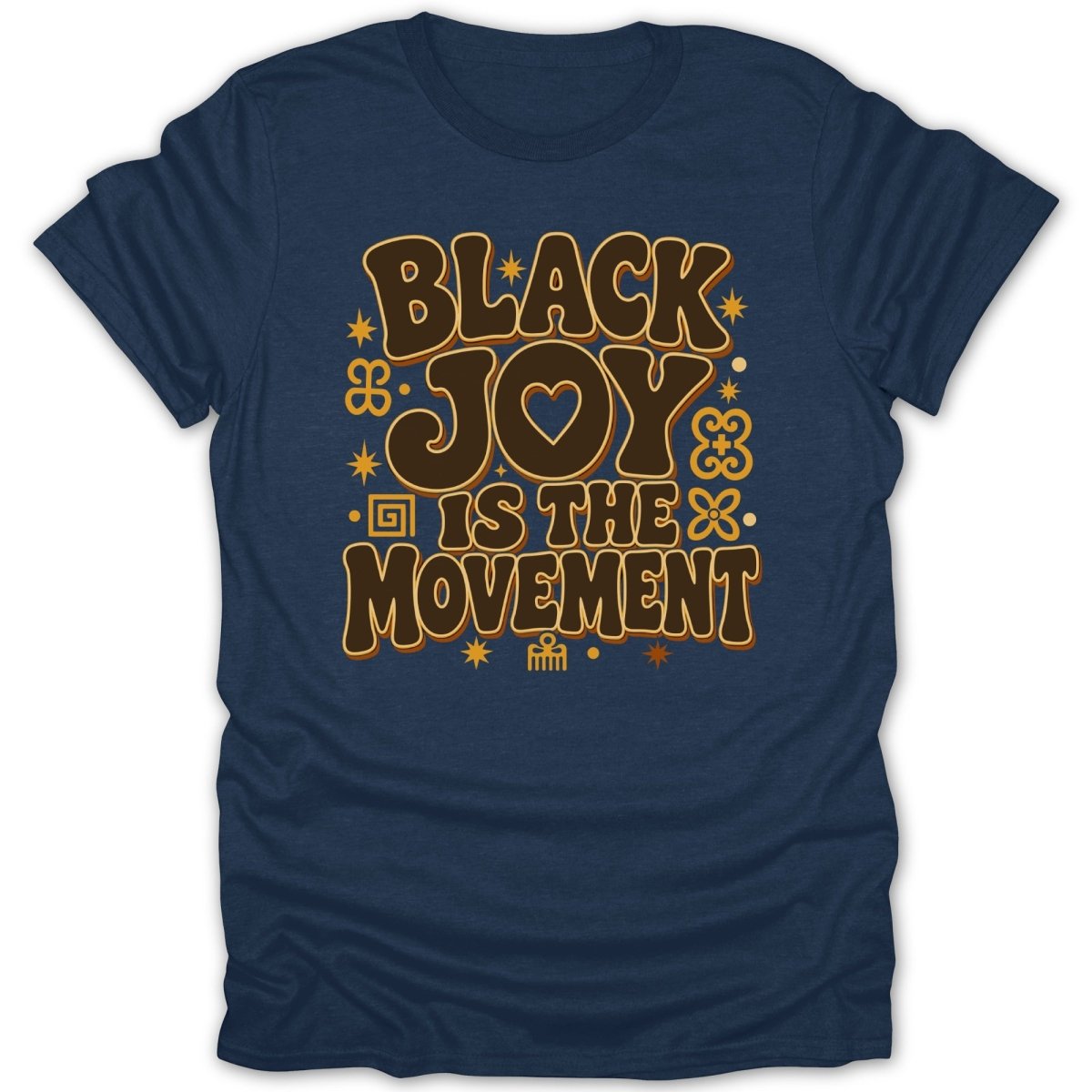 Dark blue t-shirt with brown text "BLACK JOY IS THE MOVEMENT" and decorative elements.