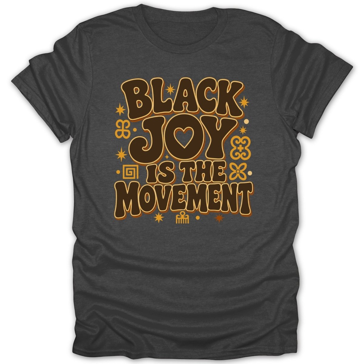 T-shirt with "BLACK JOY IS THE MOVEMENT" in retro brown and gold lettering.