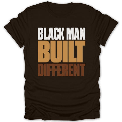 Brown t-shirt with white text "BLACK MAN" and "BUILT DIFFERENT" in tan and brown.