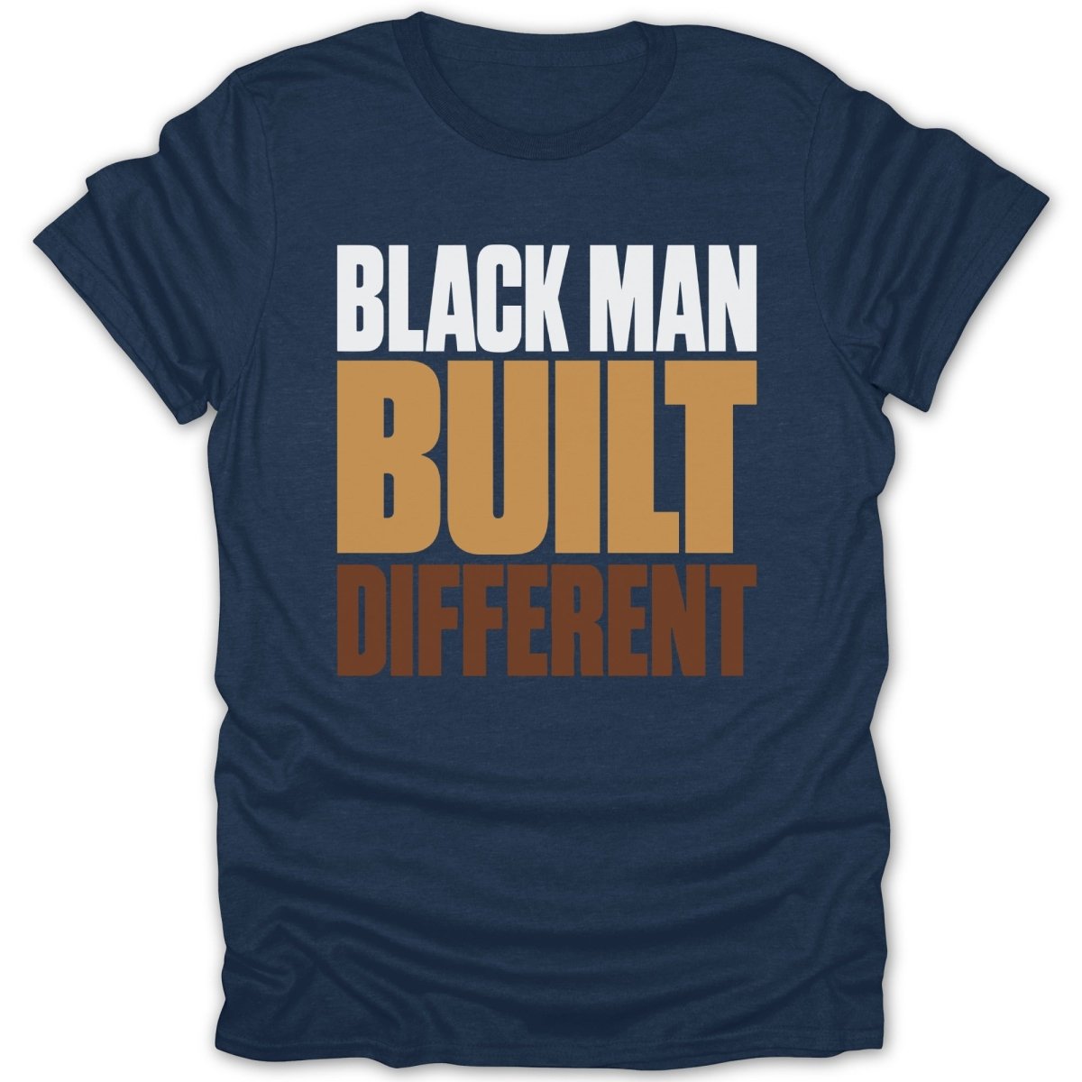 Navy t-shirt with white and brown text reading "BLACK MAN BUILT DIFFERENT".