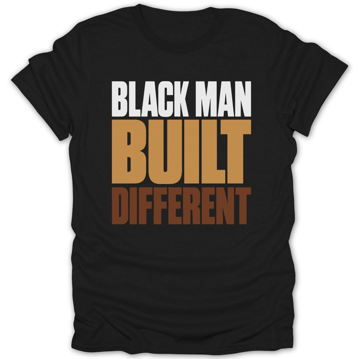 Black man built different text on a black t-shirt.