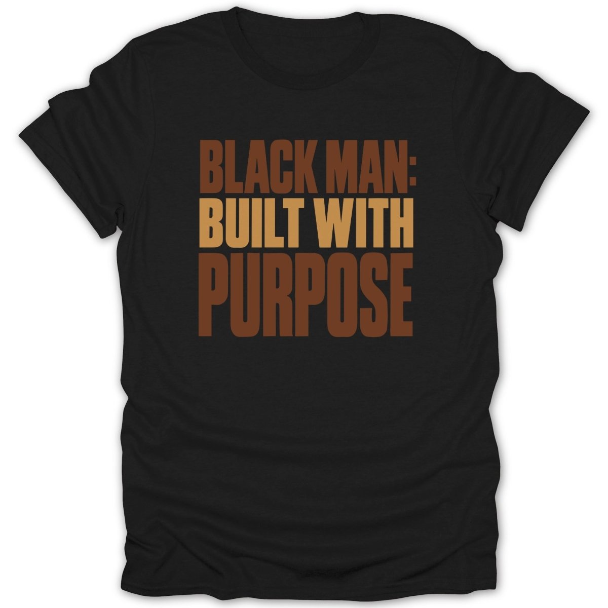 Black Man: Built with Purpose text on a black t-shirt.