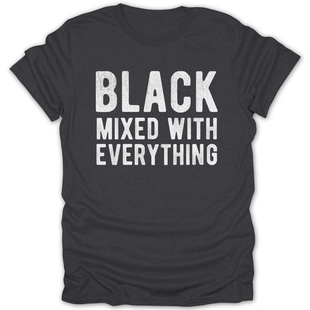 Black Mixed With Everything Tee - Zion Threadz
