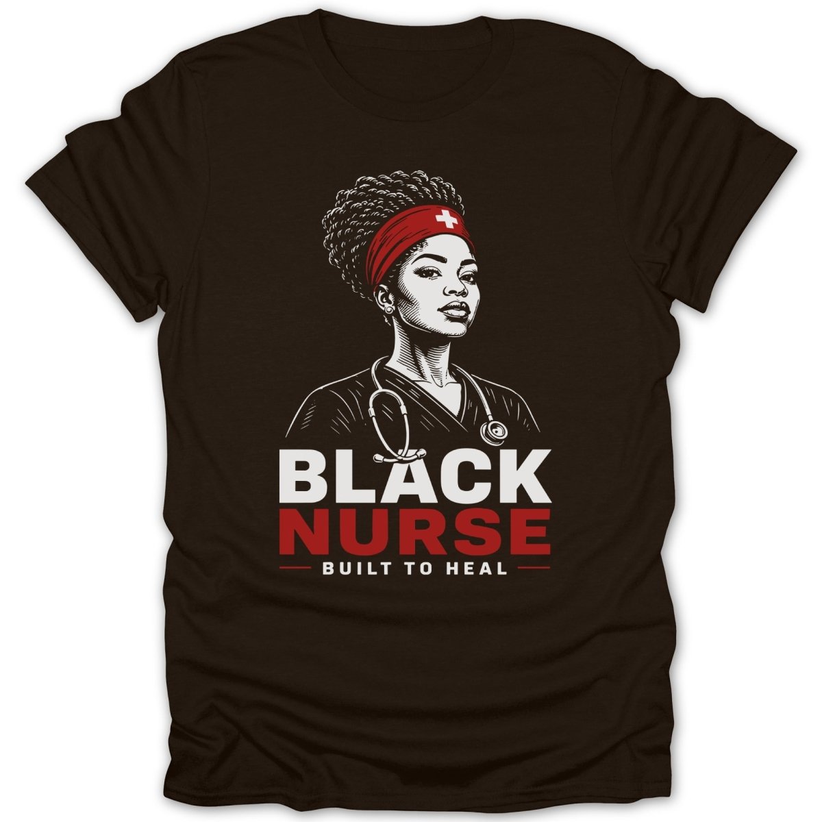 Black nurse with stethoscope and red headband, text reads "BLACK NURSE BUILT TO HEAL".