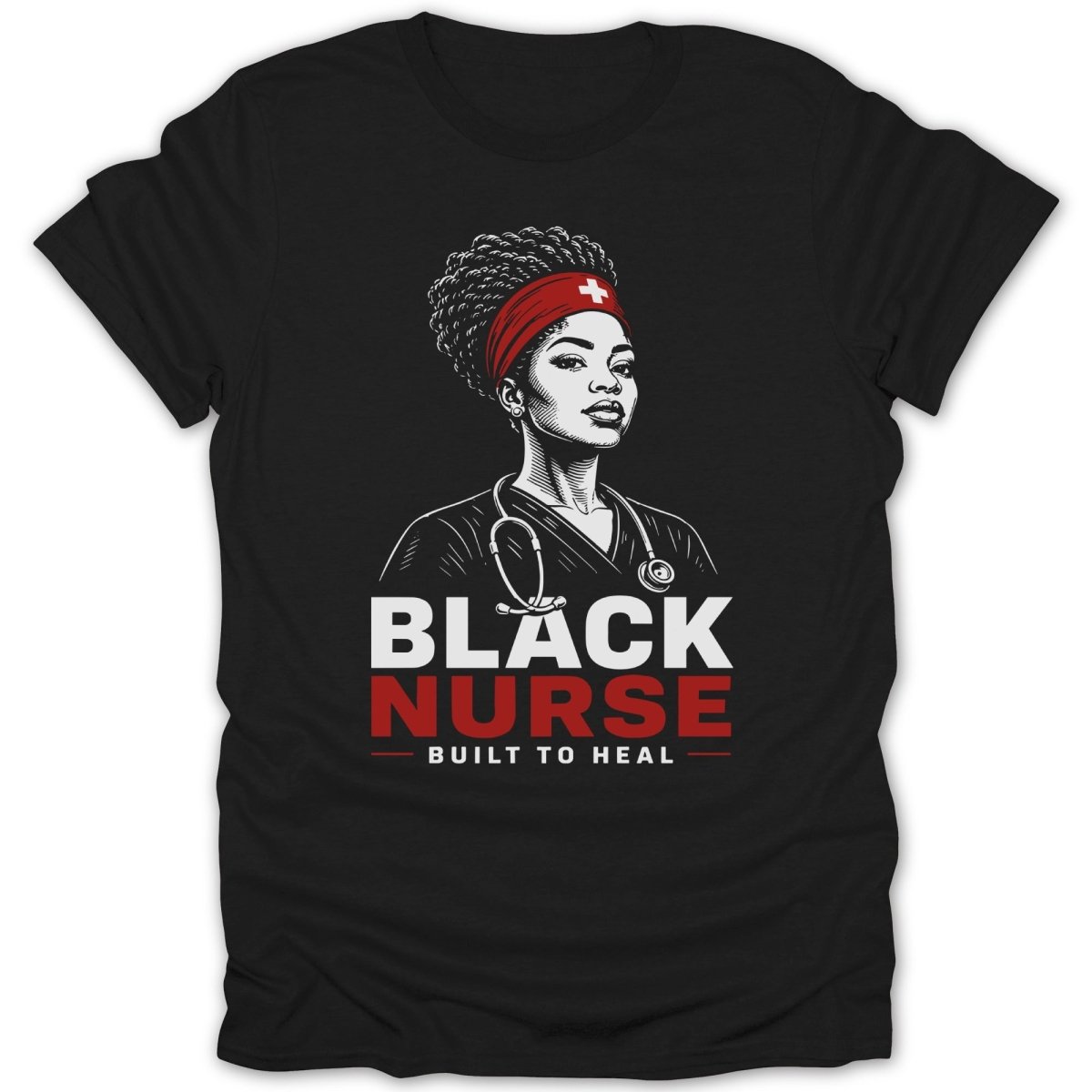 Black nurse graphic with stethoscope and text "BLACK NURSE BUILT TO HEAL".