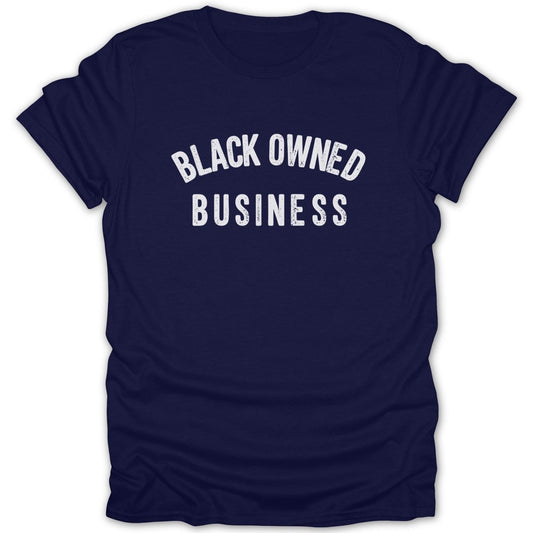 Navy t-shirt with distressed white text reading "BLACK OWNED BUSINESS".