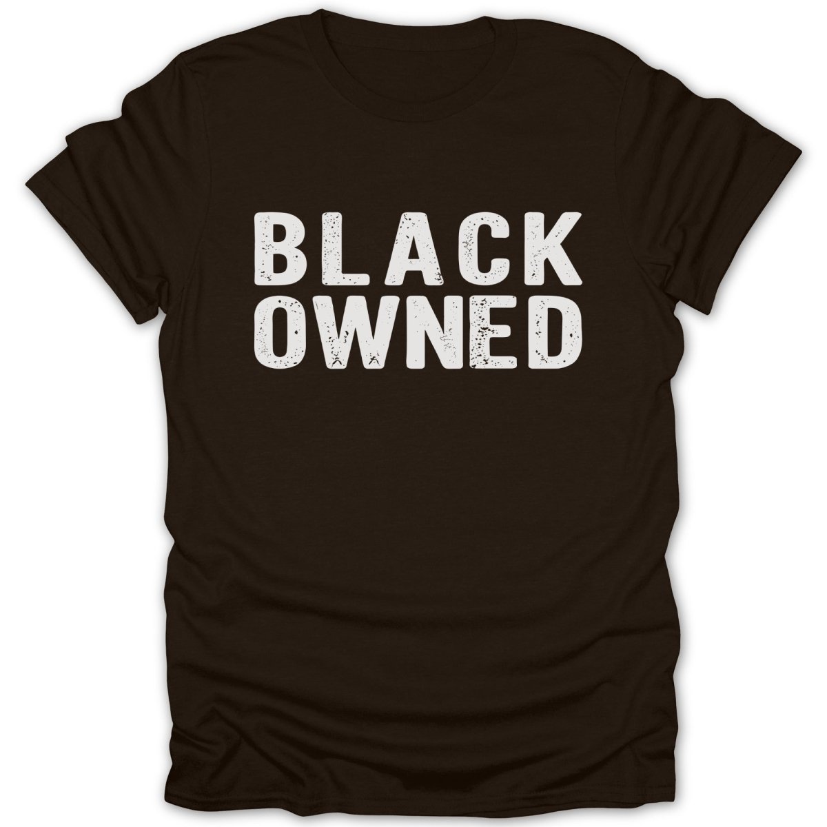 Brown t-shirt with white distressed text reading "BLACK OWNED".