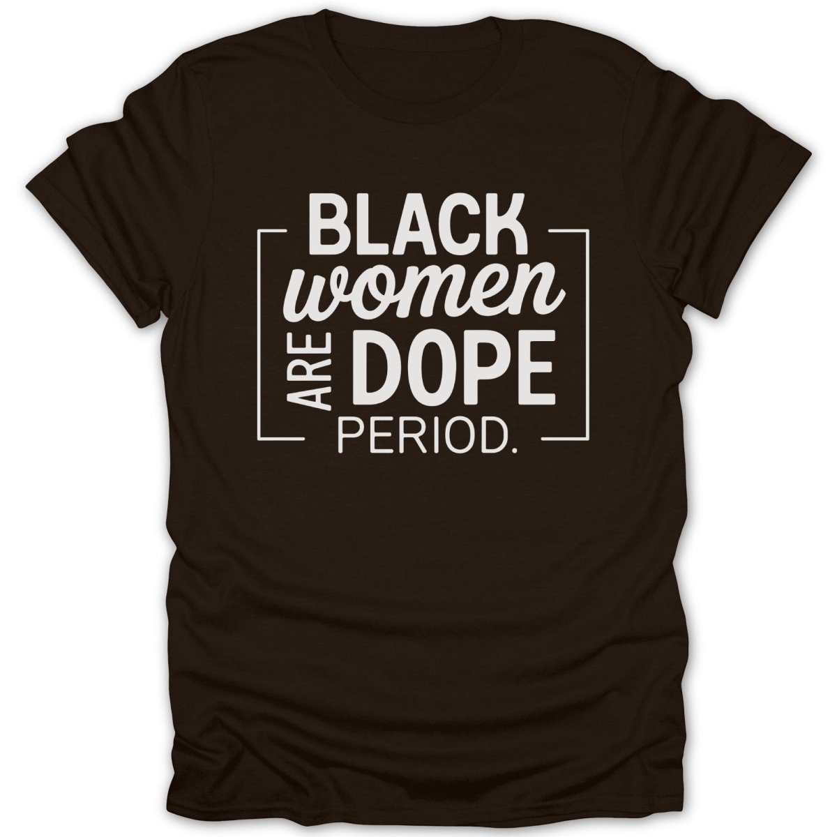 Black Women Are Dope Tee - Zion Threadz