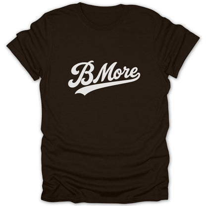 Dark brown t-shirt with white "BMore" script logo across the chest.