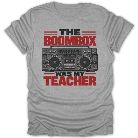 The Boombox Was My Teacher t-shirt with retro boombox graphic.