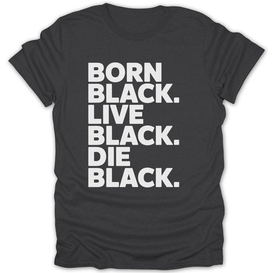 Born Live Die Black Tee - Zion Threadz