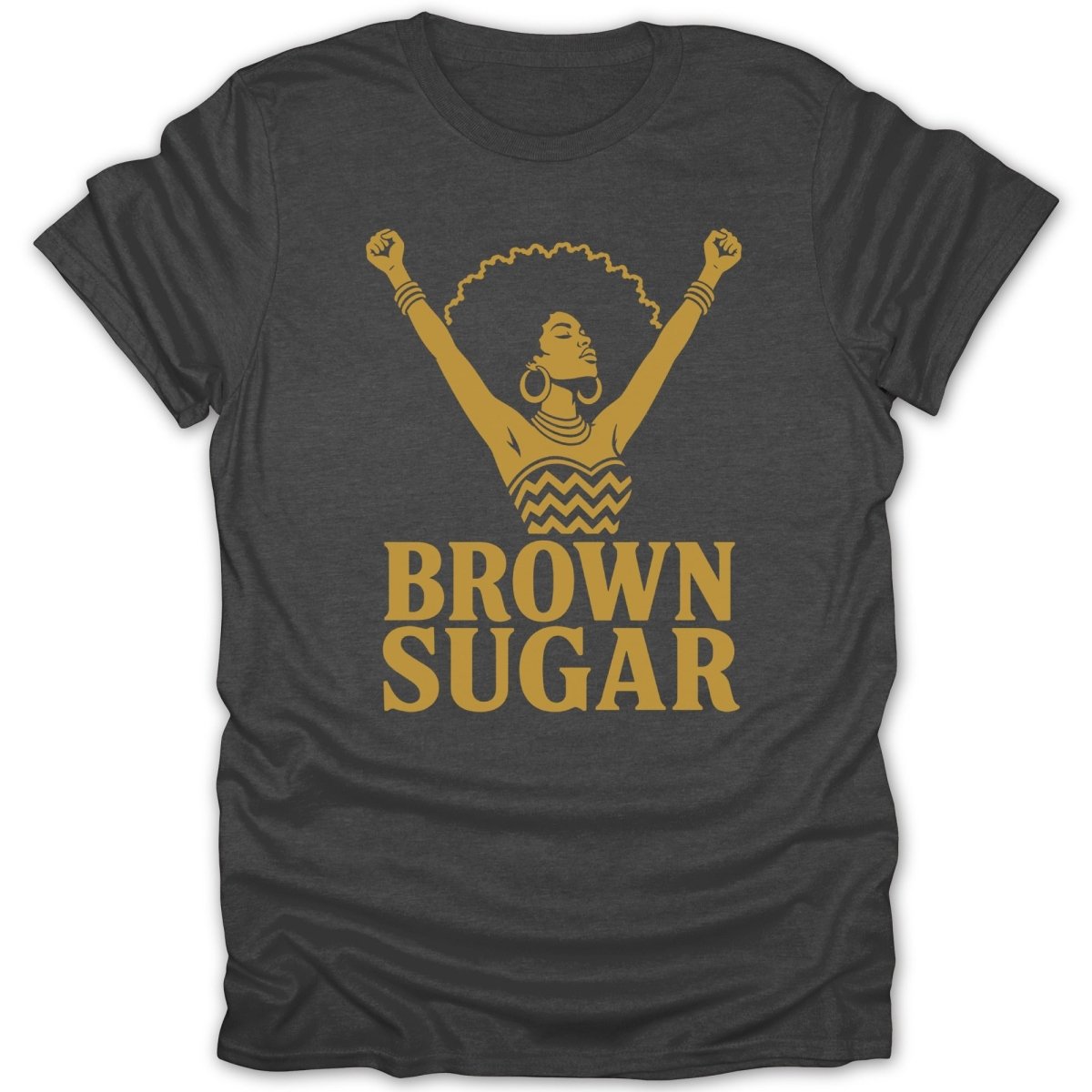 Dark grey t-shirt with gold "BROWN SUGAR" text and woman with raised arms.