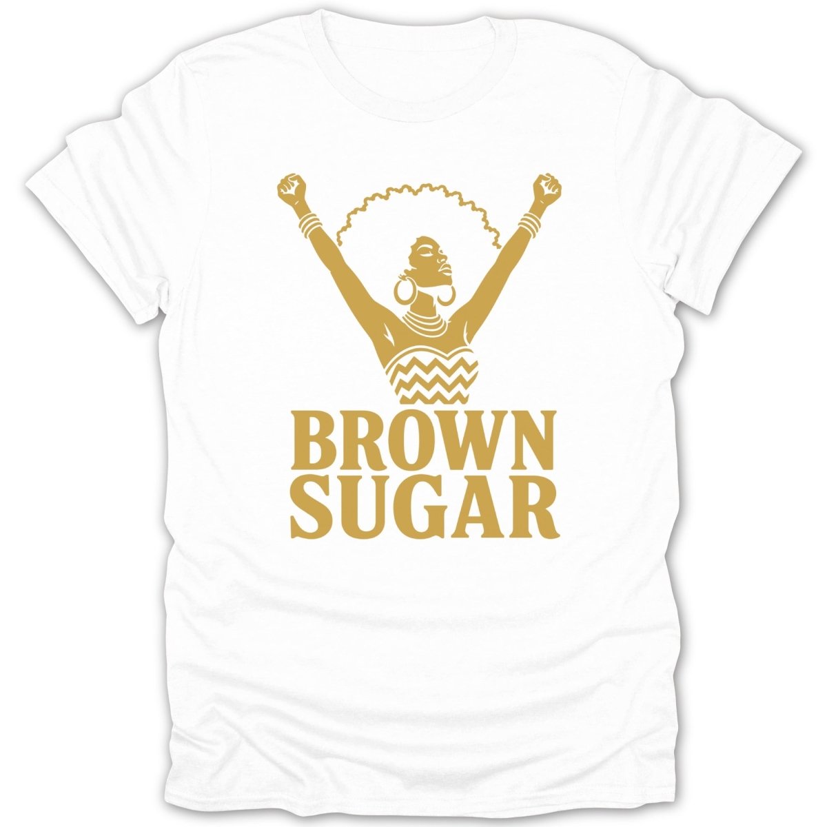 White t-shirt with gold "BROWN SUGAR" text and woman with raised fists.