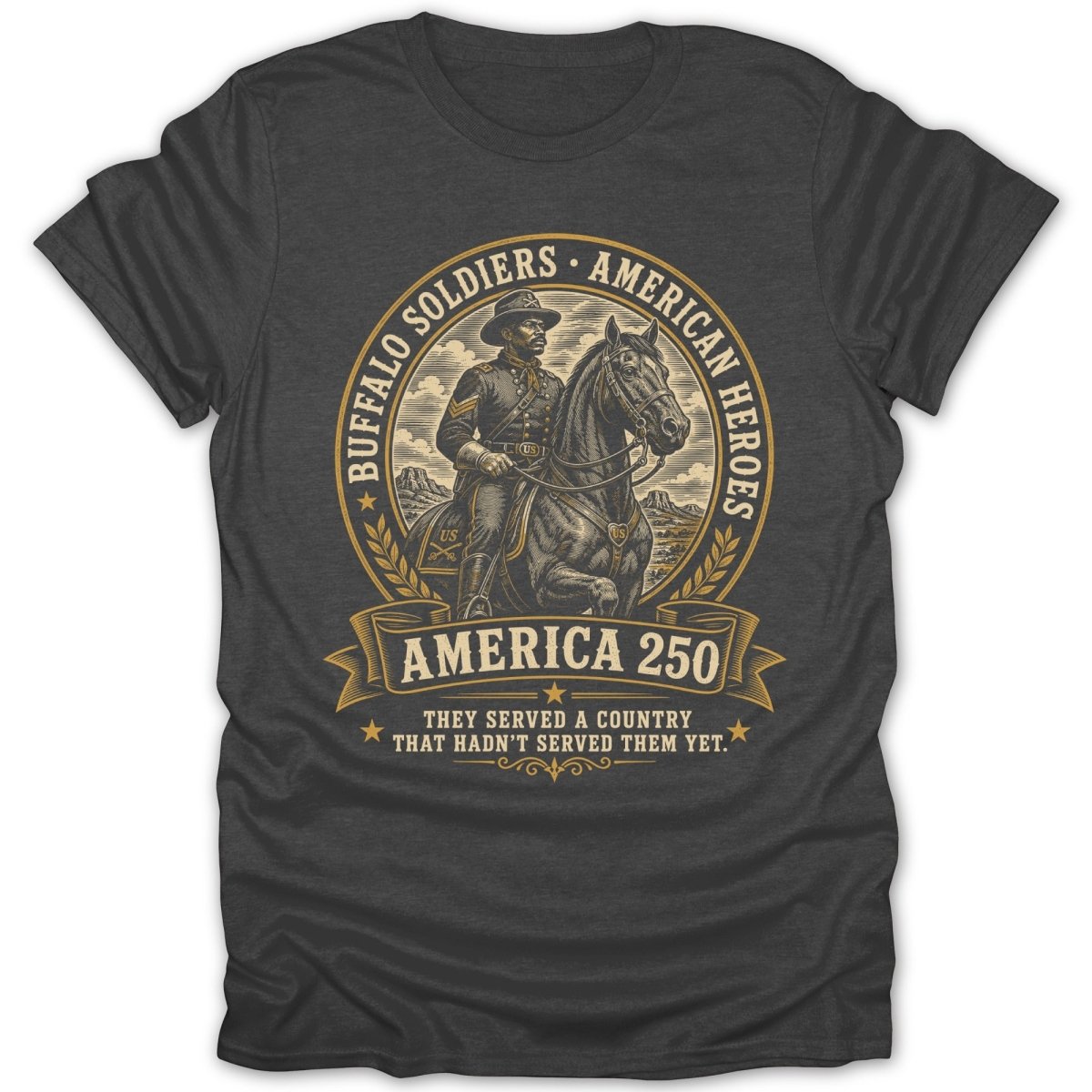 Buffalo Soldiers American Heroes "America 250" design on a dark t-shirt.