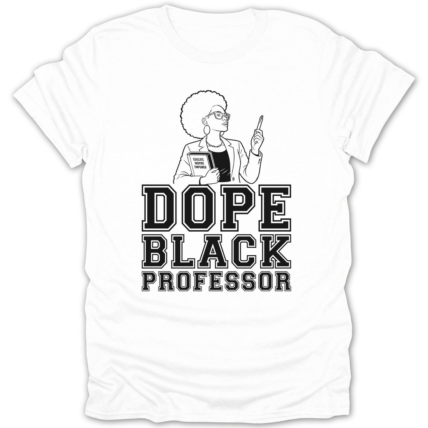 White t-shirt with "Dope Black Professor" text and a stylized illustration.