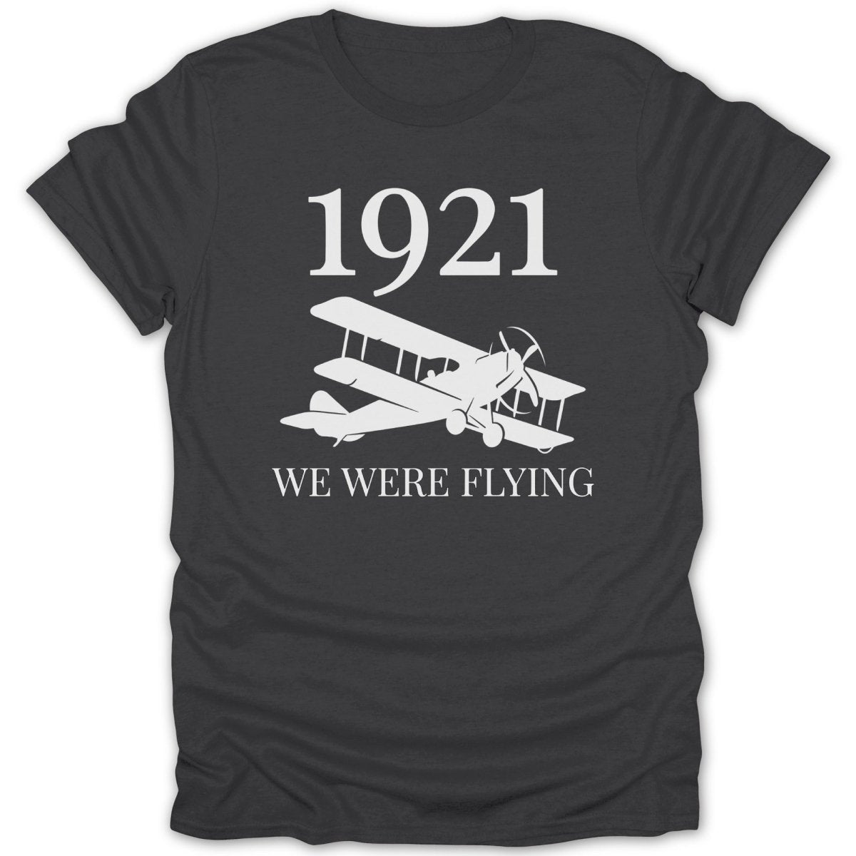 1921 We Were Flying Tee - Zion Threadz