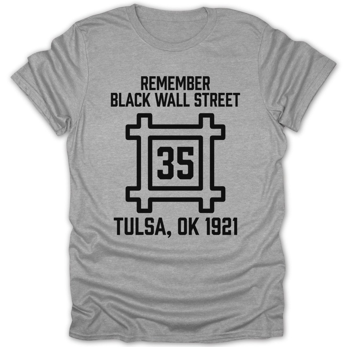 Remember Black Wall Street 35 Tee - Zion Threadz