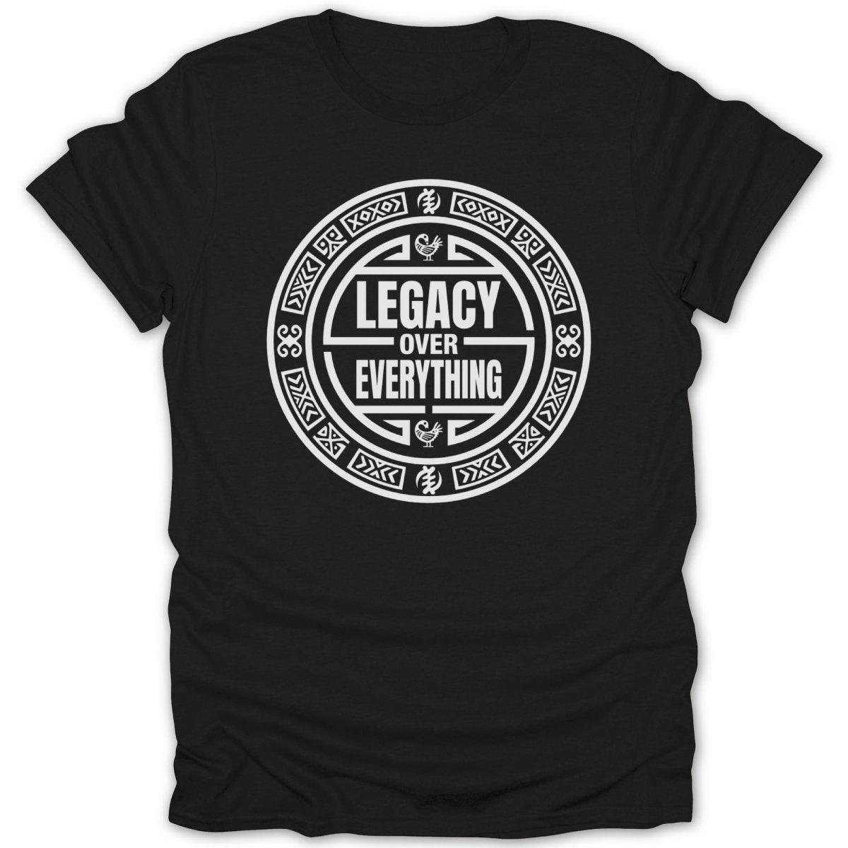 Legacy Over Everything Tee - Zion Threadz