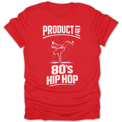 Product of 80s Hip Hop Breakdance Tee - Zion Threadz