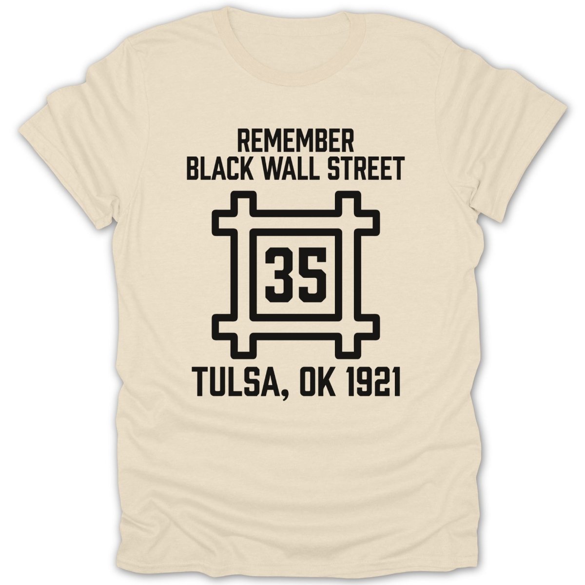 Remember Black Wall Street 35 Tee - Zion Threadz