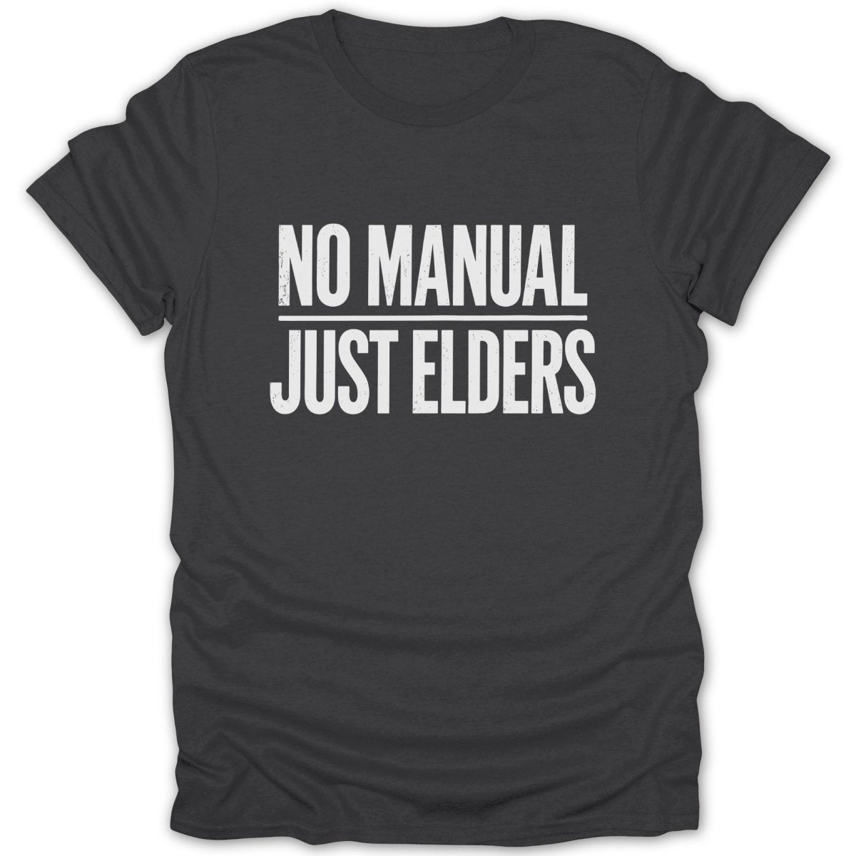 No Manual Just Elders Tee - Zion Threadz