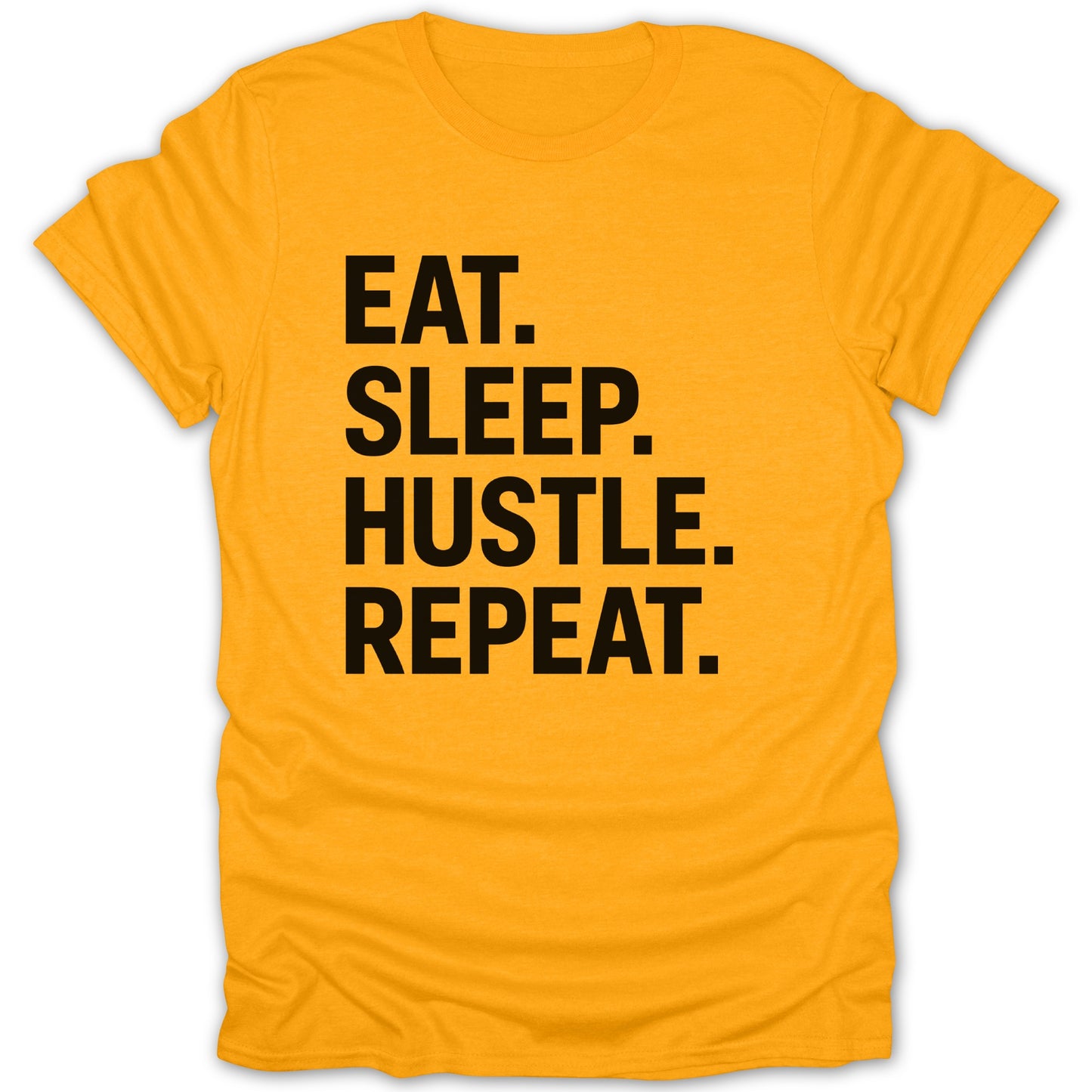 Eat Sleep Hustle Repeat Motivational T-shirt product