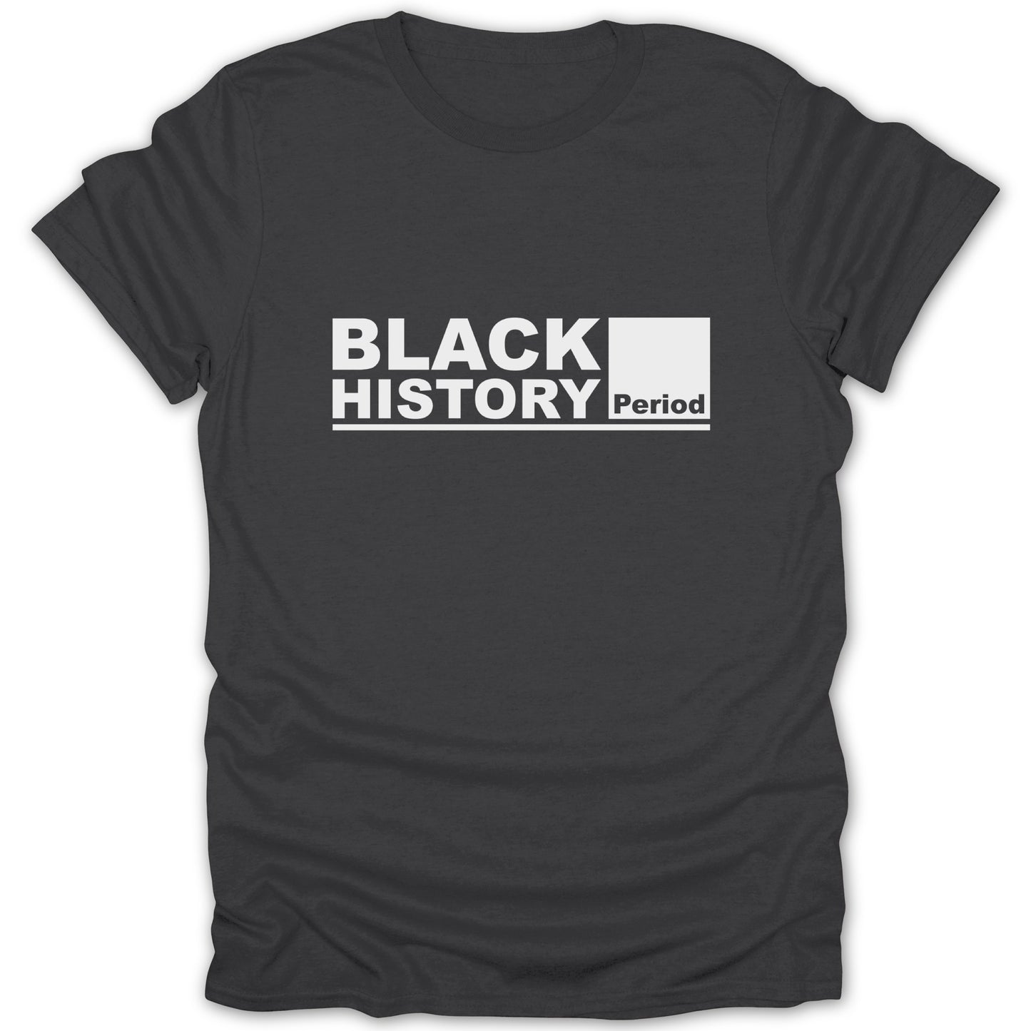 Black History Period Statement T-shirt