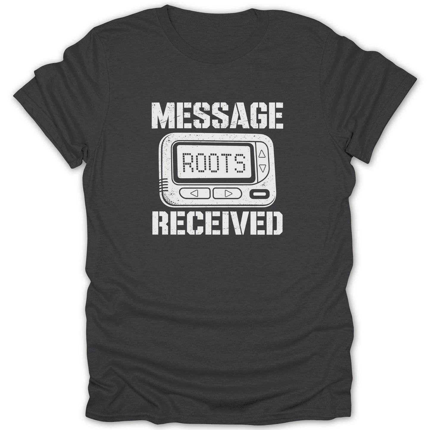 Dark t-shirt with "MESSAGE ROOTS RECEIVED" text and a pager graphic.