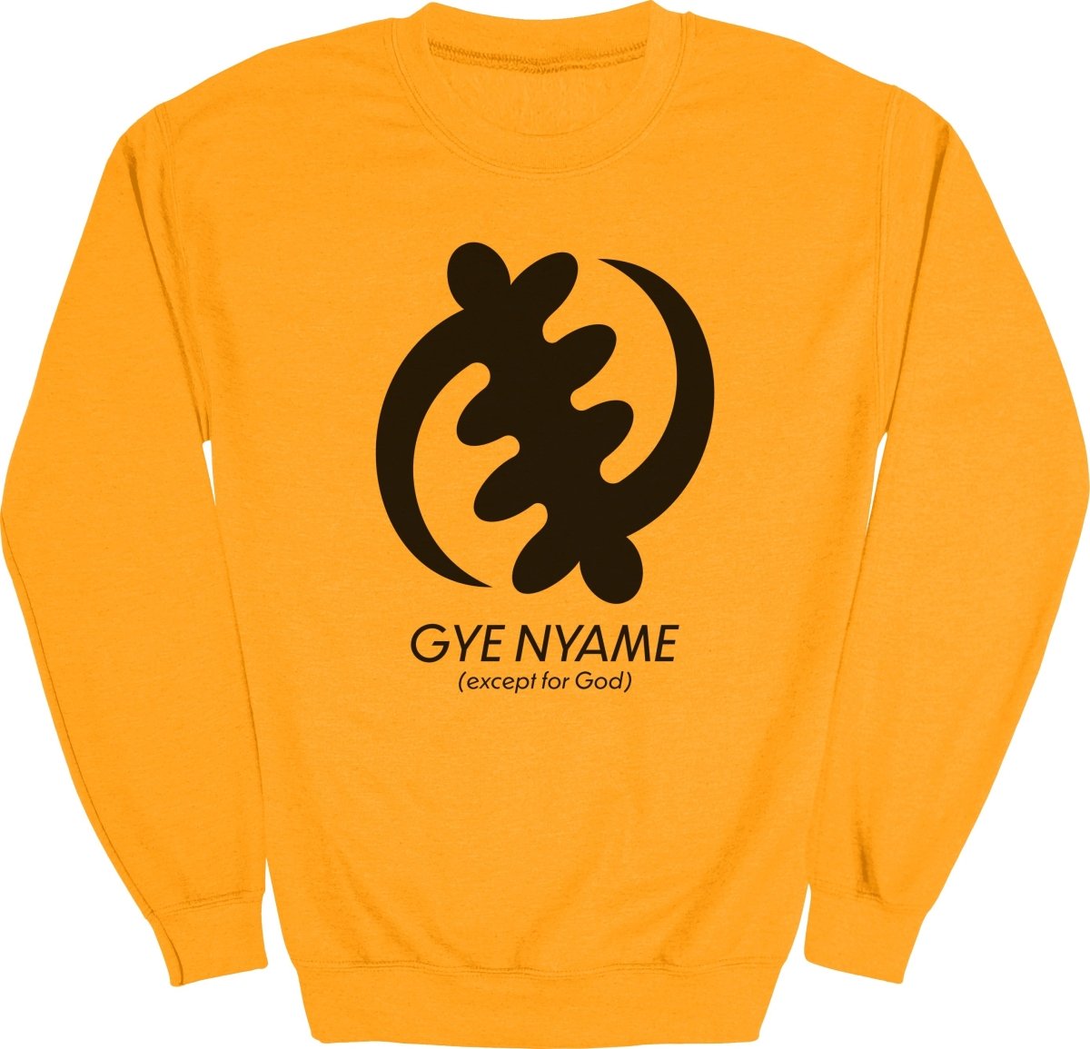 Adinkra Gye Nyame Except For God Sweatshirt - Zion Threadz