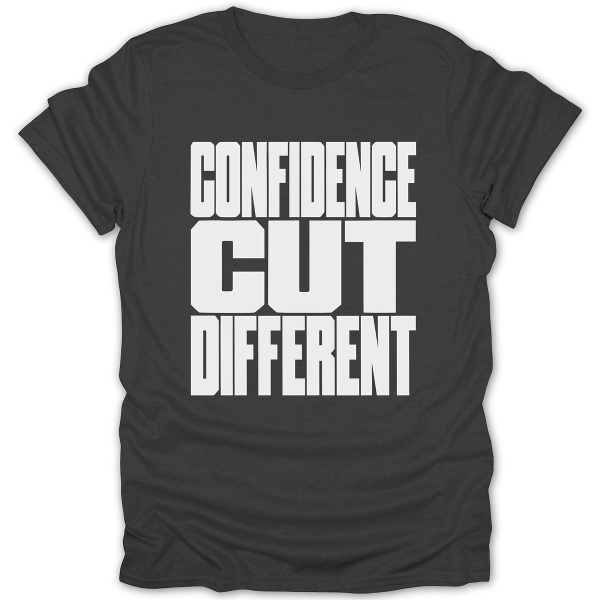 Dark t-shirt with white text reading "CONFIDENCE CUT DIFFERENT".