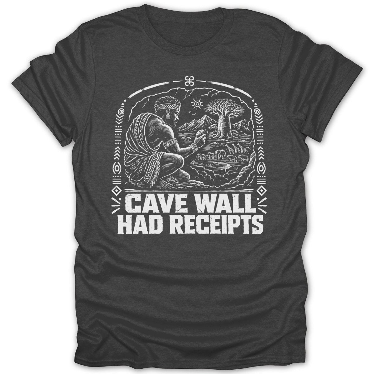 T-shirt graphic with tribal art and "Cave Wall Had Receipts" text.