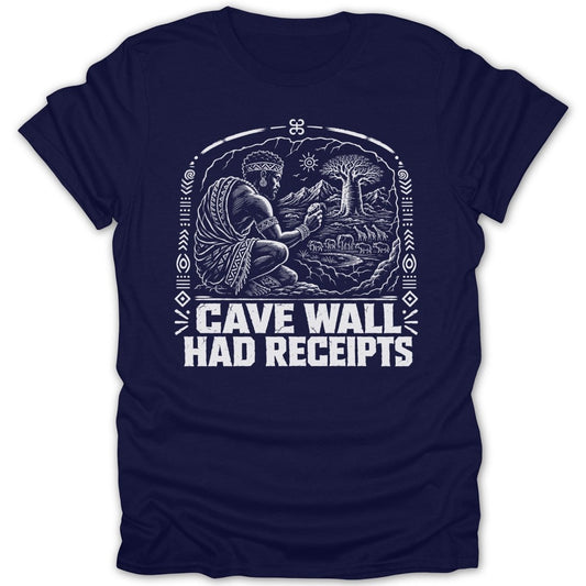 Navy t-shirt with "Cave Wall Had Receipts" graphic and tribal design.