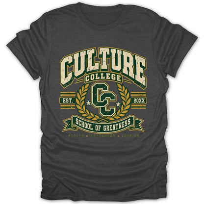 Dark gray t-shirt with distressed "Culture College" logo and "School of Greatness" text.