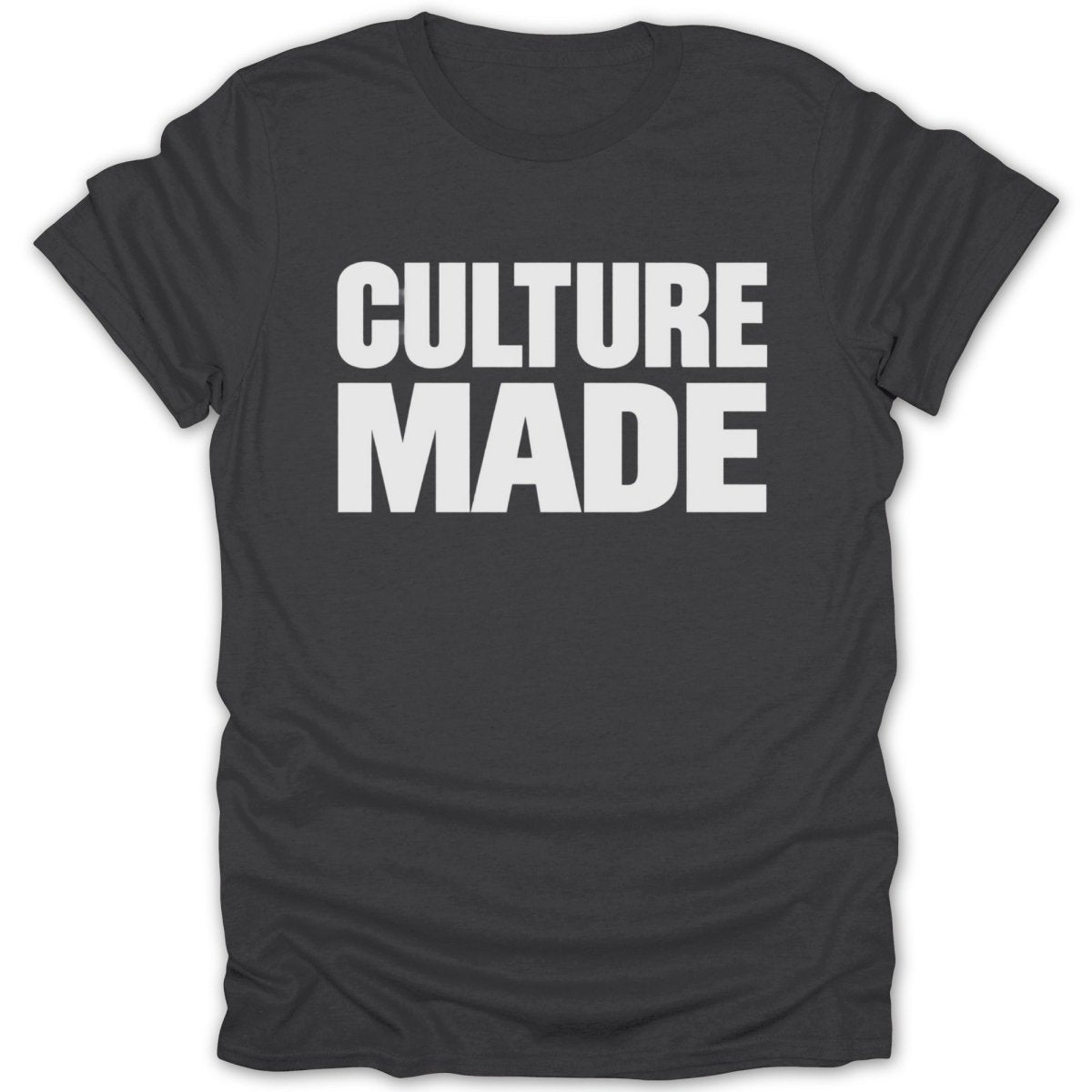 Dark grey t-shirt with white text "CULTURE MADE".
