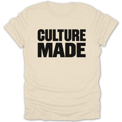 Cream t-shirt with black text that reads "CULTURE MADE".