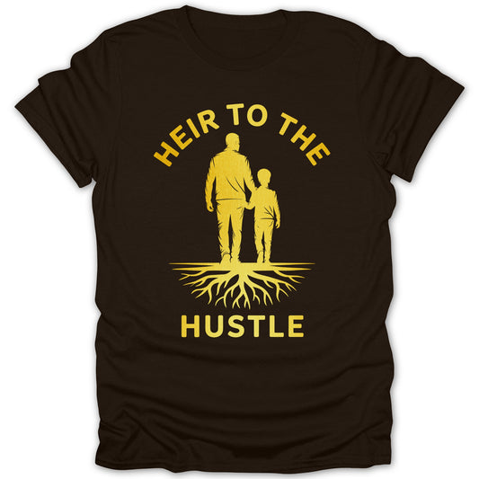 Heir to the Hustle Inspiring Family T-Shirt product type