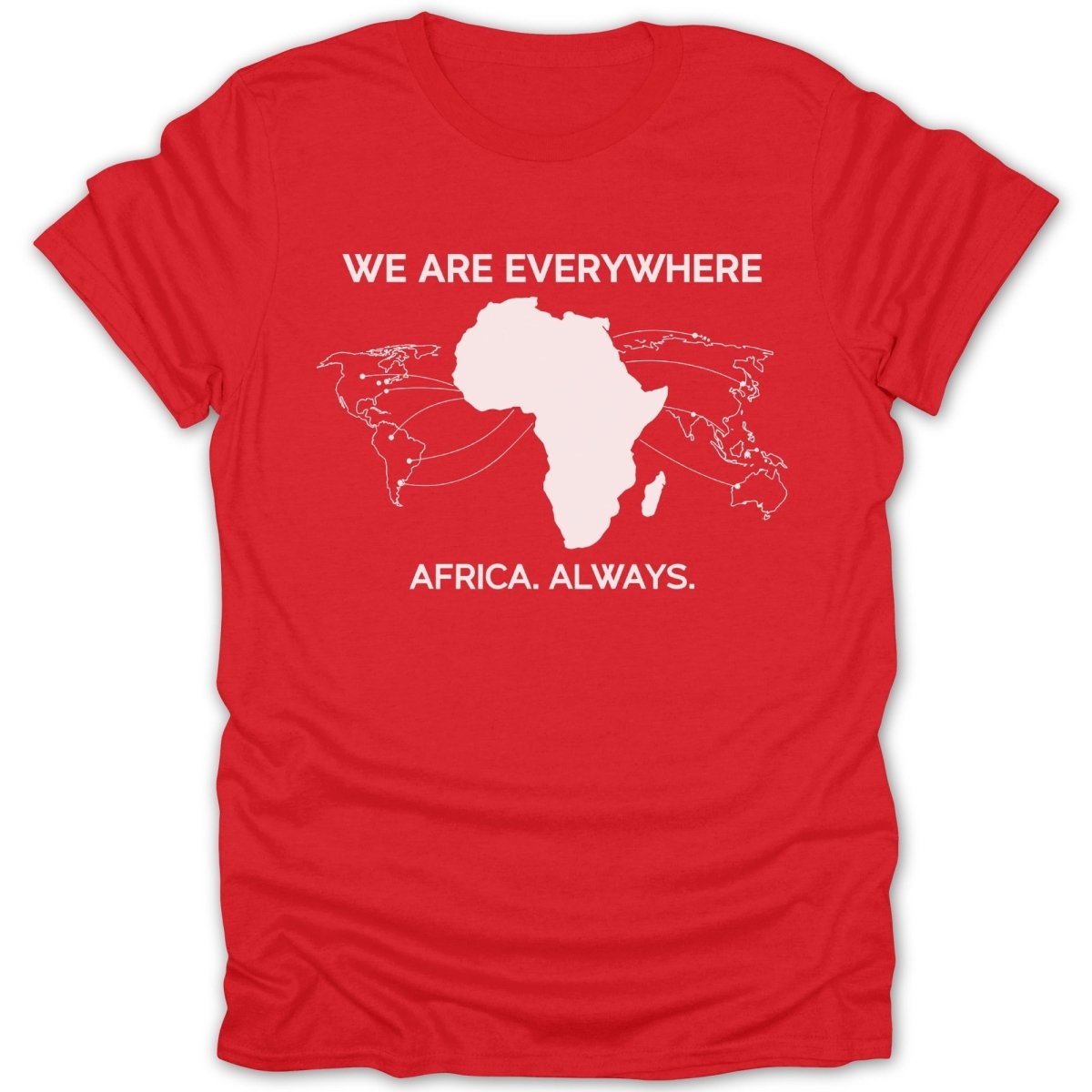 We Are Everywhere Africa Tee - Zion Threadz