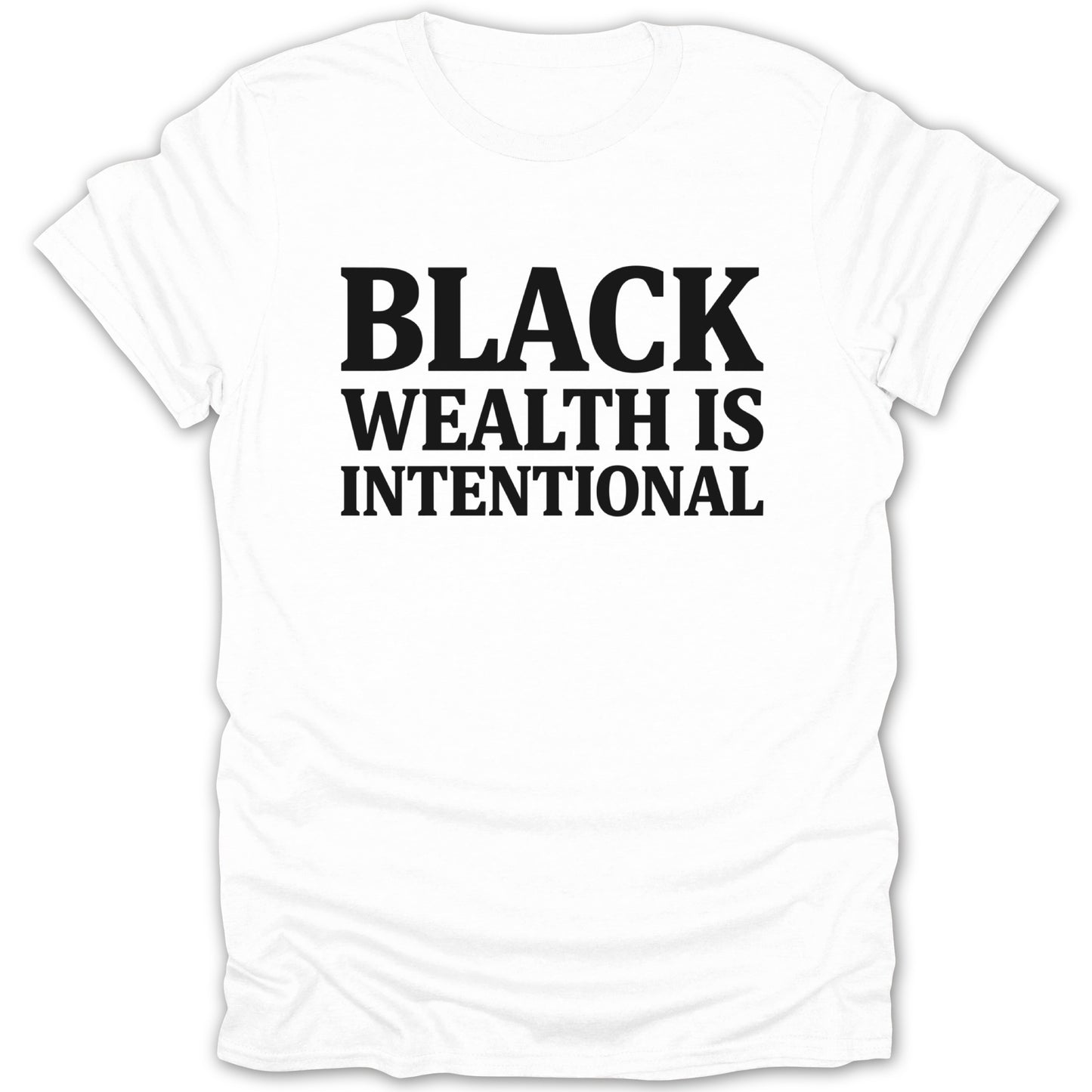 Black Wealth is Intentional Graphic Tee Shirt