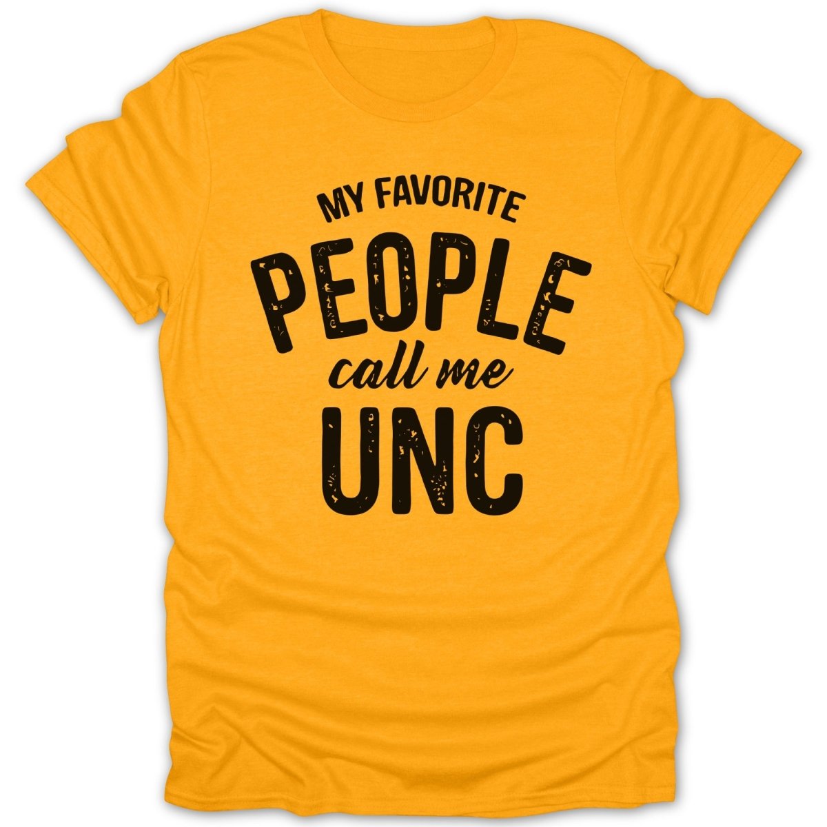 My Favorite People Call Me UNC Tee - Zion Threadz