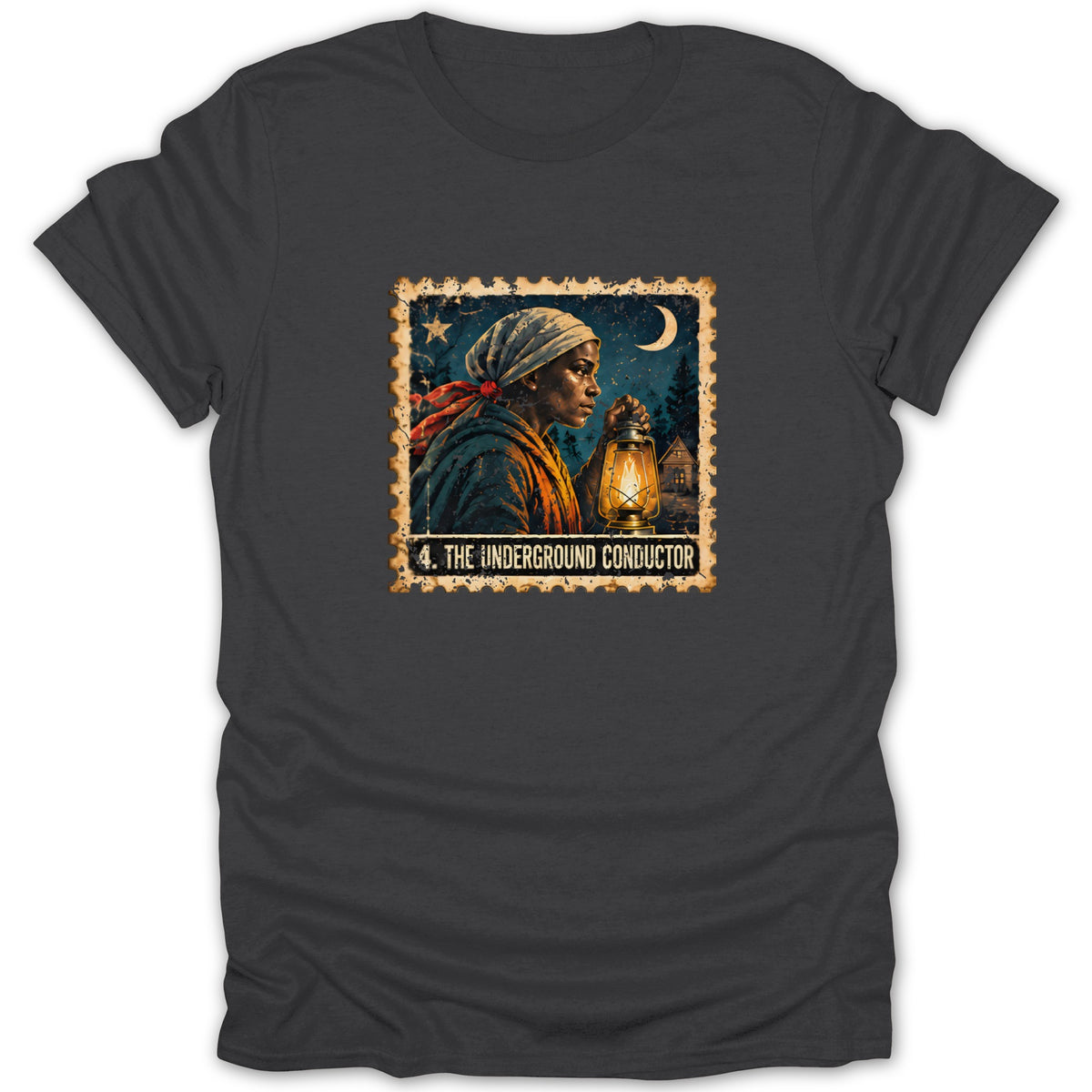 Charcoal gray t-shirt featuring a postage stamp graphic of Harriet Tubman holding a lantern with text reading The Underground Conductor.
