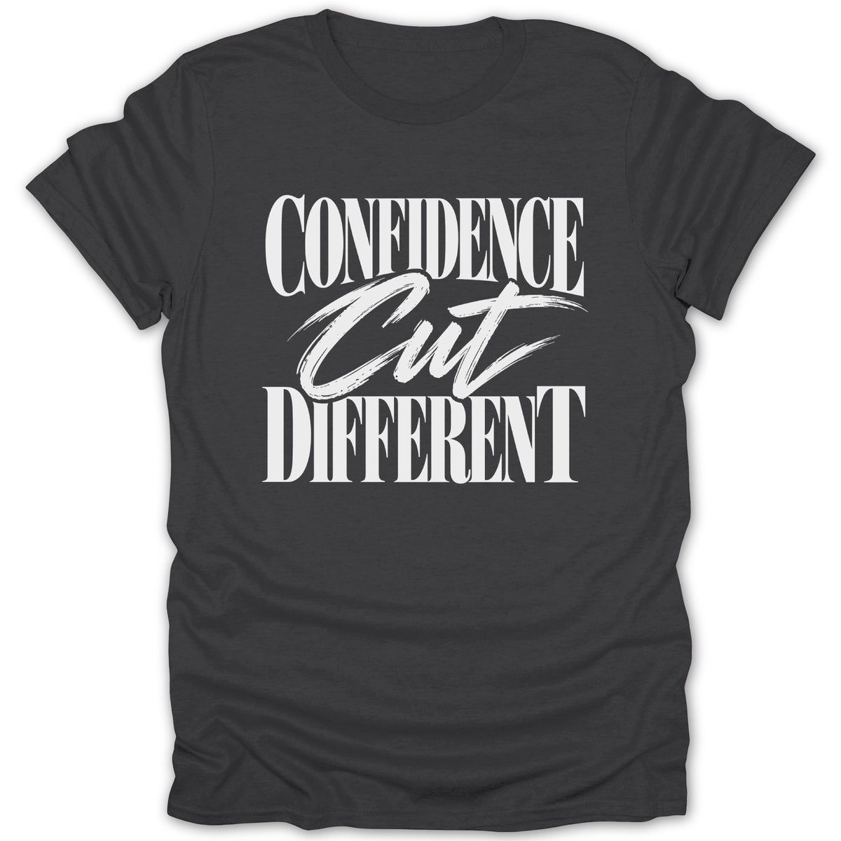 Dark t-shirt with white text that reads "CONFIDENCE Cut DIFFERENT".