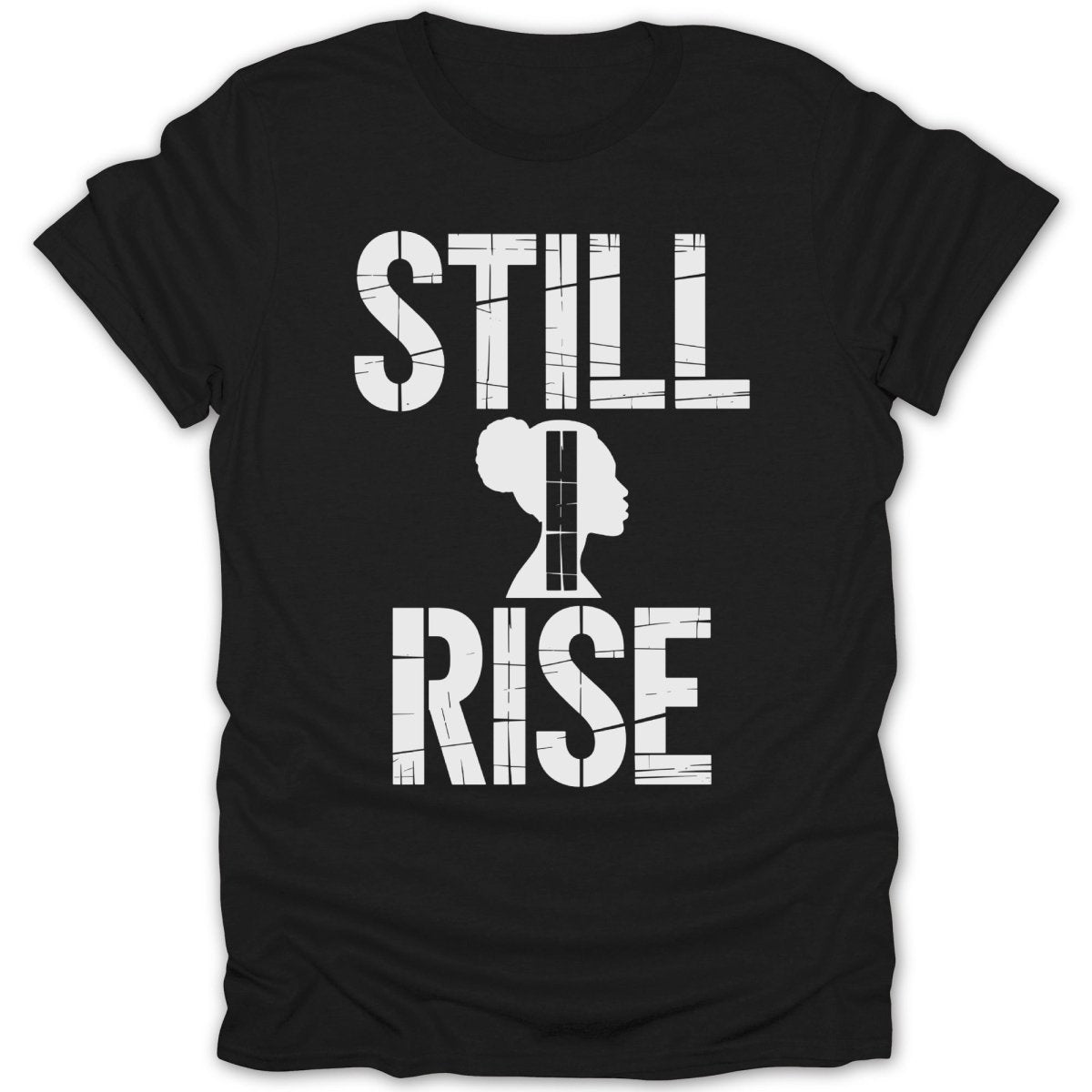 Still I Rise Silhouette Tee - Zion Threadz