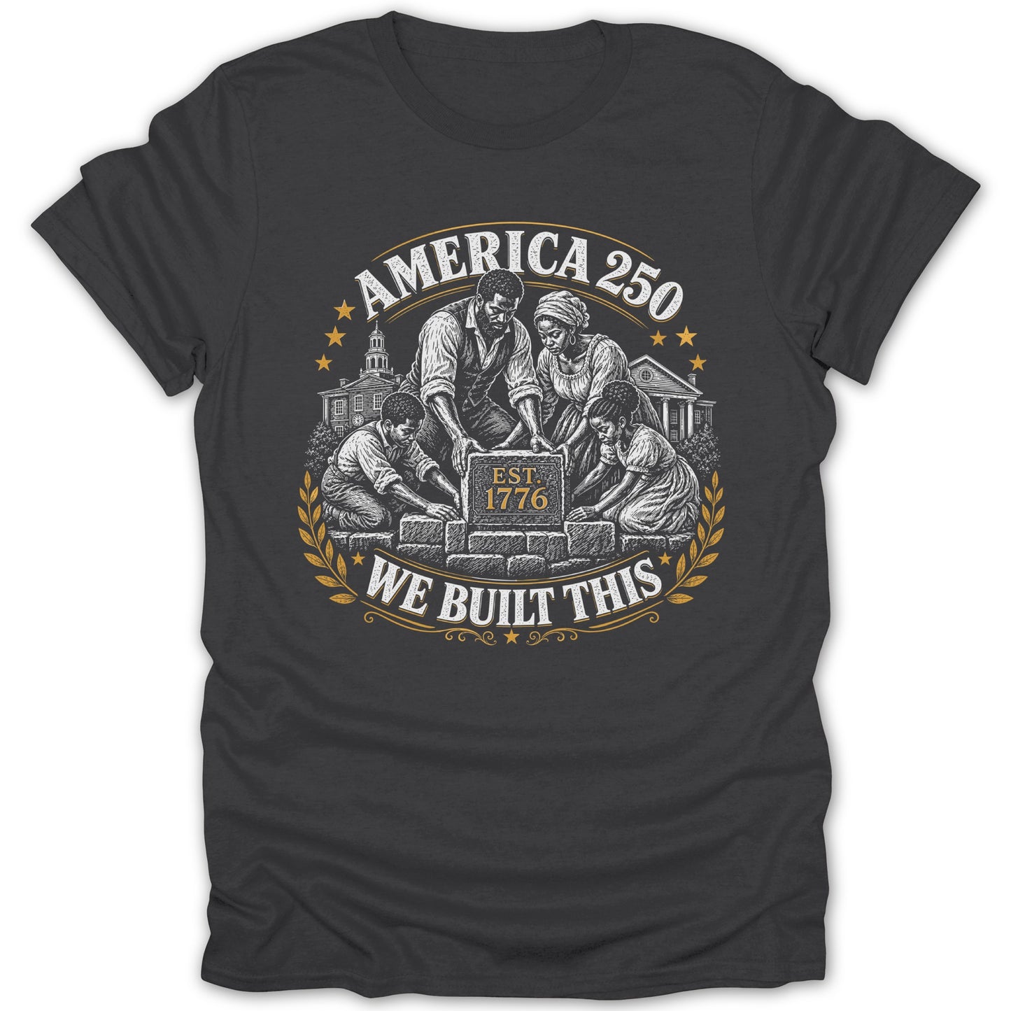 "America 250 Est 1776 We Built This" text with a family building bricks before historical buildings.