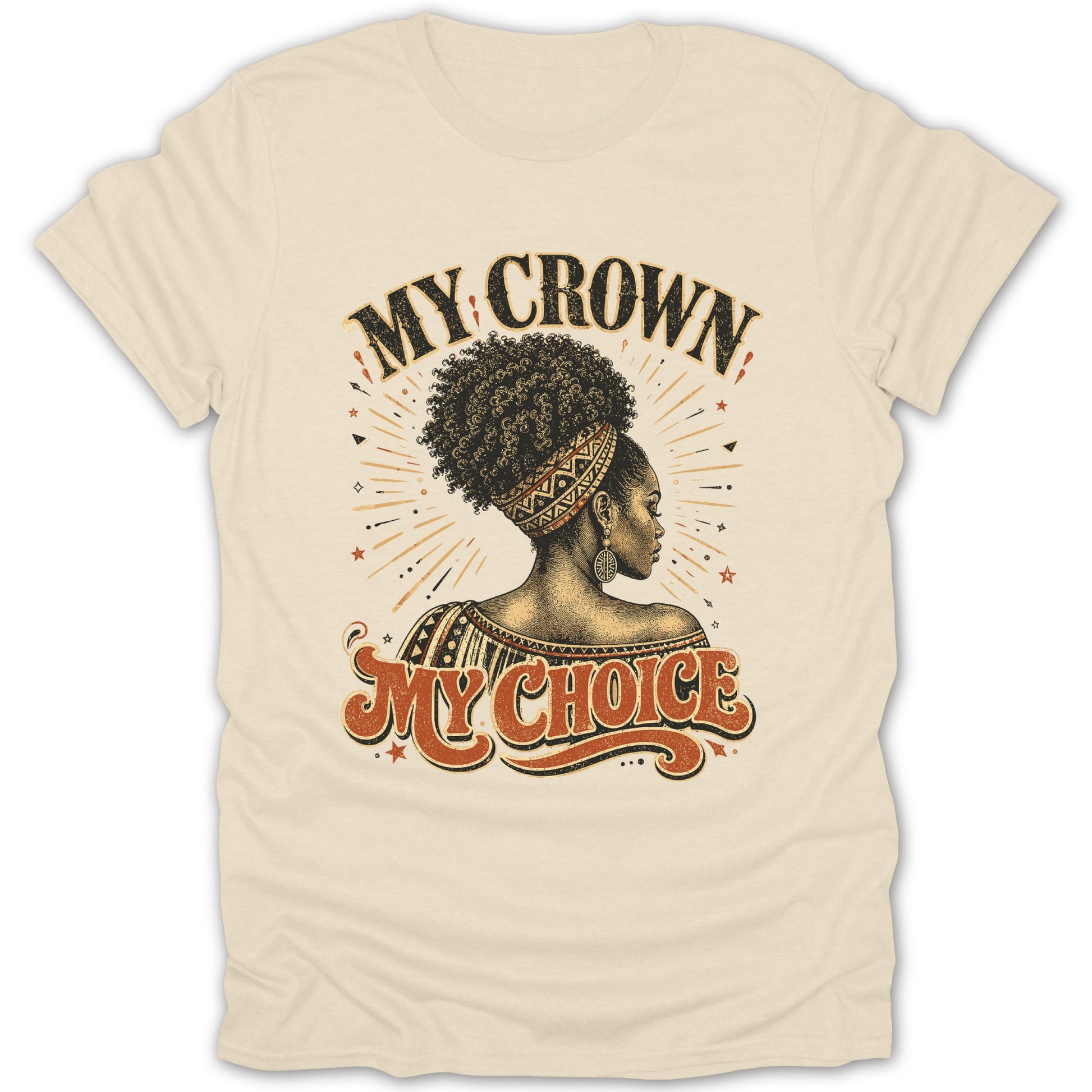 Cream t-shirt with illustration of woman and text "MY CROWN MY CHOICE".