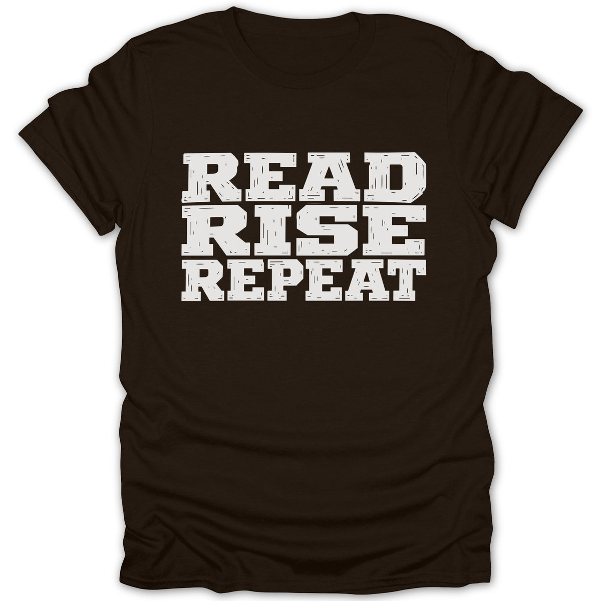 Brown t-shirt with white text "READ RISE REPEAT" in a distressed block font.