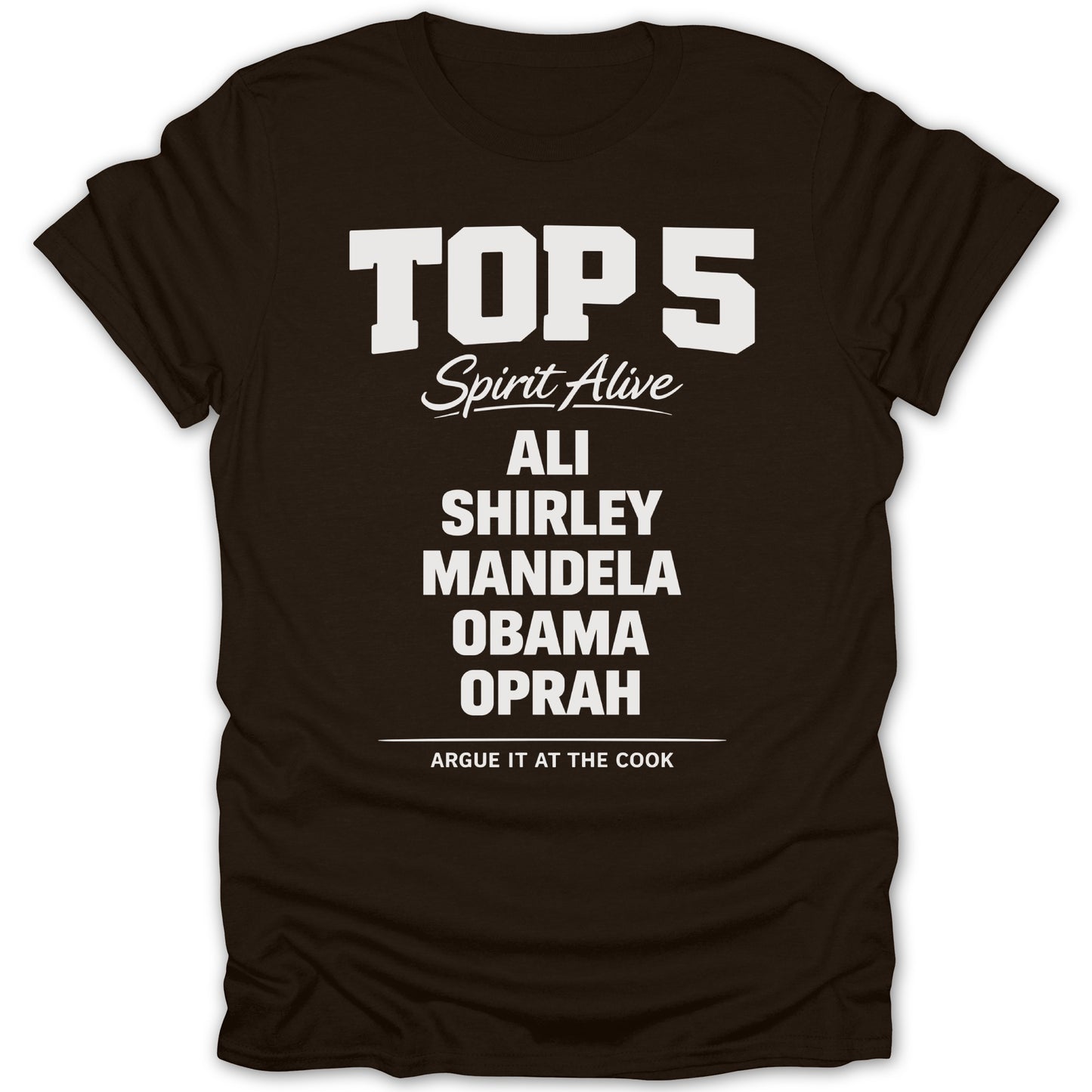 Top 5 Spirit Alive Ali Shirley Mandela Obama Oprah Shirt