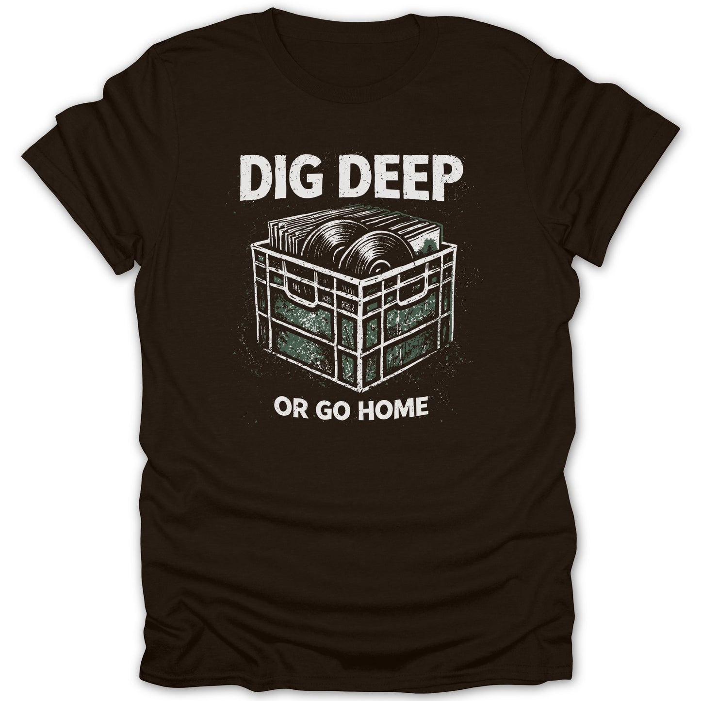 Dig Deep Or Go Home Record Crate Graphic T-Shirt