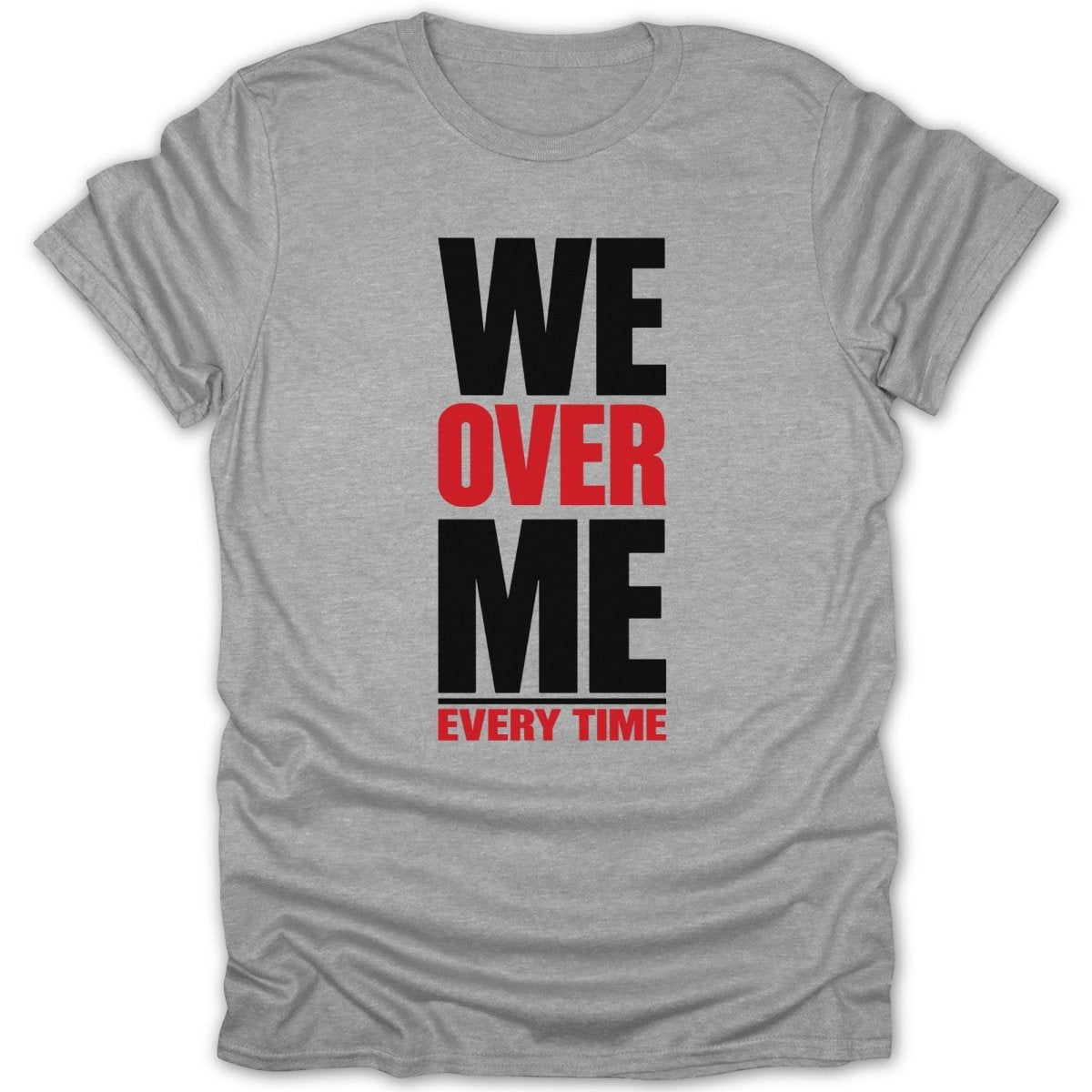 We Over Me Tee - Zion Threadz